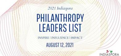 Indiaspora’s 2021 Philanthropy Leaders Indiaspora’s 2021 Philanthropy Leaders