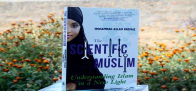 The Scientific Muslim: Understanding Islam in a New Light; Author: Mohammad Aslam Parvaiz; Publishers: Konark Publishers The Scientific Muslim: Understanding Islam in a New Light; Author: Mohammad Aslam Parvaiz; Publishers: Konark Publishers
