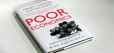 Poor Economics: A Radical Rethinking of the Way to Fight Global Poverty