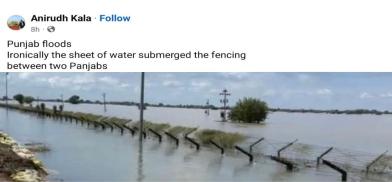 United by waters, divided by humans. Flood water submerges the fencing between two Punjabs. Screenshot from the Facebook page of Ludhiana-based psychiatrist Anirudh Kala, 4 September 2025