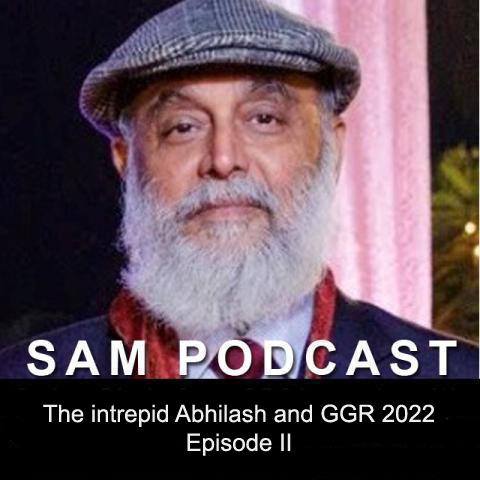 The intrepid Abhilash and GGR 2022 Episode II